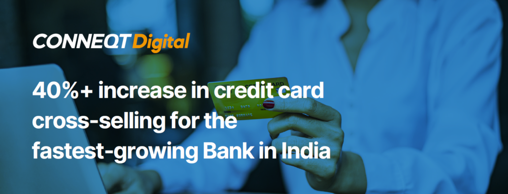 40%+ increase in credit card cross-selling for the fastest-growing Bank in India