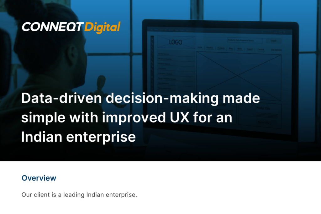 Data-driven decision-making made  simple with improved UX for an Indian enterprise