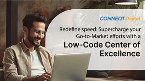 Boost your Go-To-Market with Low-code Center of Excellence