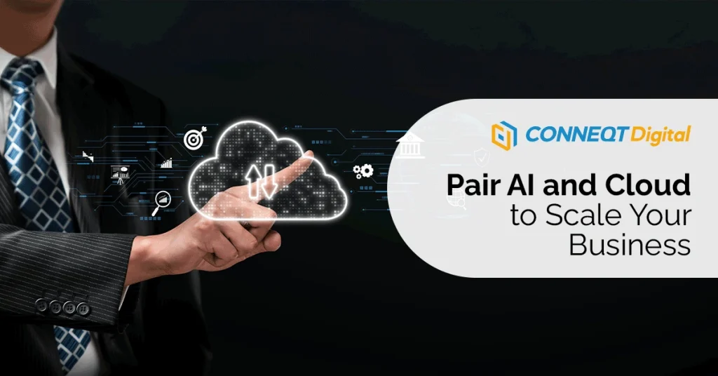 Pair AI and Cloud to Scale Your Business